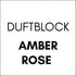 Duftblock | Amber Rose