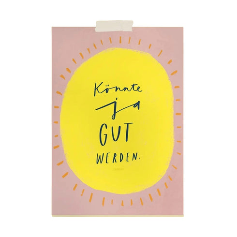 Print A4 | Könnte ja gut werden